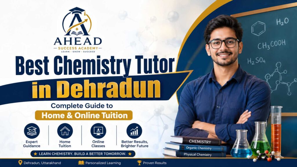 Best Chemistry Tutor in Dehradun